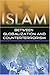 Islam: Between Globalization & Counter Terrorism