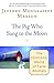 The Pig Who Sang to the Moon by Jeffrey Moussaieff Masson The Pig Who Sang to the Moon by Jeffrey Moussaieff Masson