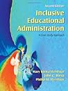 Inclusive Educational Administration: A Case-Study Approach Inclusive Educational Administration: A Case-Study Approach