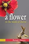 A FLOWER in the m...