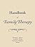Handbook of Family Therapy: The Science and Practice of Working with Families and Couples