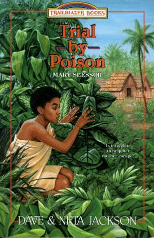 Trial by Poison: Mary Slessor (Trailblazer Books #12)