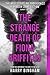 The Strange Death of Fiona Griffiths by Harry Bingham