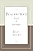Playwriting, Brief and Brilliant (Career Development Series)