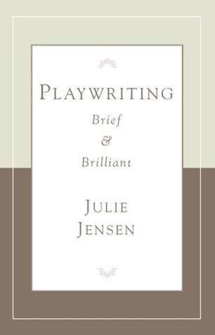 Playwriting, Brief and Brilliant (Career Development Series)