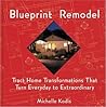 Blueprint Remodel: Tract Home Transformations That Turn Everyday to Extraordinary