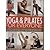Yoga and Pilates for Everyone