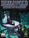 Dezzavold: Fortress Of The Drow (Dungeons & Dragons d20 3.5 Fantasy Roleplaying)