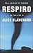 Respiro by Alice Blanchard