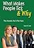 What Makes People Tick and Why - The Answers are in the Face