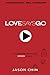 Love Says Go by Jason   Chin