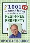 1001 All-Natural Secrets to a Pest-Free Property