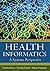 Health Informatics by Gordon D. Brown