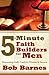 5-Minute Faith Builders for...