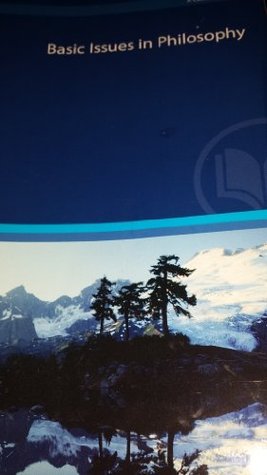 Basic Issues in Philosophy PHI 101 (Custom Edition for Rio Salado College)