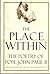 The Place Within by Pope John Paul II