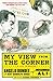 My View from the Corner: A Life in Boxing
