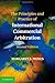 The Principles and Practice of International Commercial Arbitration