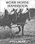 Work Horse Handbook by Lynn R. Miller