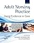 Adult Nursing Practice: Usi...