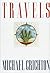 Travels by Michael Crichton