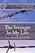 The stranger in my life by Janet Holt