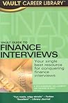 Vault Guide to Finance Interviews (Vault Career Library)