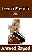 Learn French by Ahmed Zayed