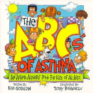The ABC's of Asthma: An Asthma Alphabet Book for Kids of All Ages (Paperback)
