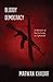 Bloody Democracy by Marwan Khadar