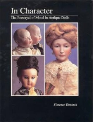 In Character: The Portrayal of Mood in Antique Dolls (Hardcover)