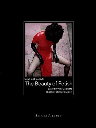The Beauty of Fetish (Hardcover)