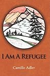 I Am A Refugee I Am A Refugee