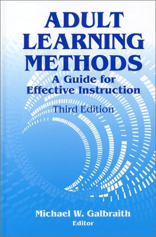 Adult Learning Methods: A Guide for Effective Instruction (Hardcover)