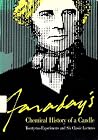 Chemical History of a Candle: Twenty-two Experiments and Six Classic Lectures