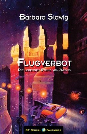 Flugverbot: Die lebenden Steine von Jargus (Paperback)