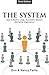 The System: How to Build a ...