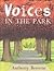 Voices in the Park by Anthony Browne