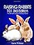 Raising Rabbits 101