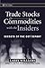 Trade Stocks and Commodities with the Insiders: Secrets of the COT Report (Wiley Trading Book 247)