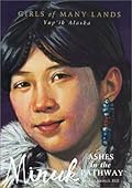 Minuk: Ashes in the Pathway (Girls of Many Lands)