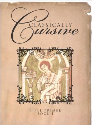 Classically Cursive Book 1 (Paperback)