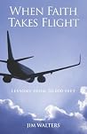 When Faith Takes Flight When Faith Takes Flight
