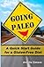 Going Paleo: A Quick Start Guide for a Gluten-Free Diet