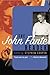 The John Fante Reader: Disc...