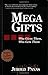 Mega Gifts: Who Gives Them, Who Gets Them