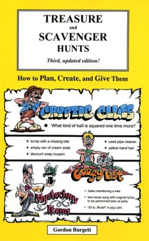 Treasure and Scavenger Hunts: How to Plan, Create, and Give Them! (Paperback)