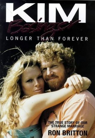 Kim Basinger: Longer Than Forever: The True Story of Our Strange Marriage (Hardcover)