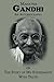 AN AUTOBIOGRAPHY or The Story of My Experiments with Truth