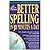 Better Spelling in 30 Minutes a Day